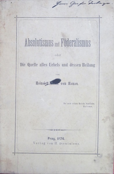 Absolutismus und FÃ¶deralismus oder Die Quelle alles Uebels und dessen …