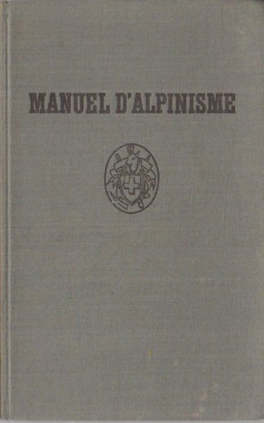 Manuel d'alpinisme.