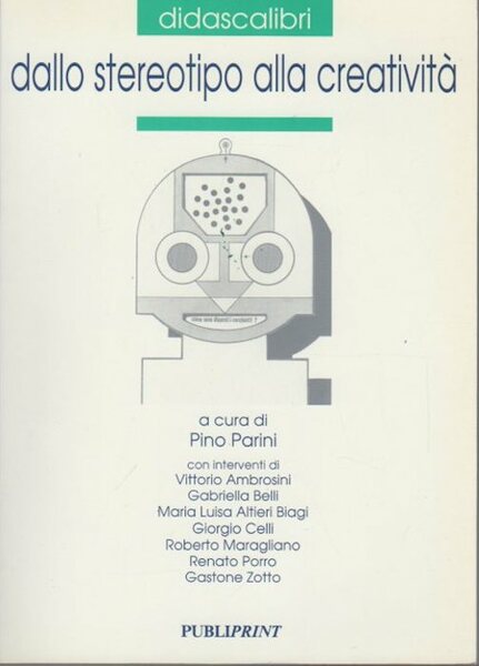 Dallo stereotipo alla creativitÃ .