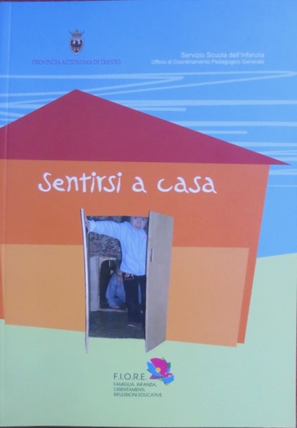 Sentirsi a casa.