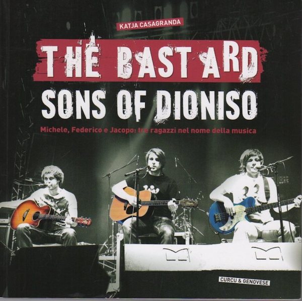 The Bastard sons of Dioniso.