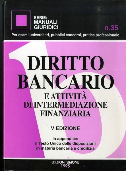 Diritto bancario e attivitÃ d'intermediazione finanziaria.