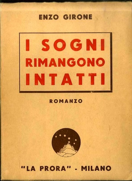 I sogni rimangono intatti: romanzo.