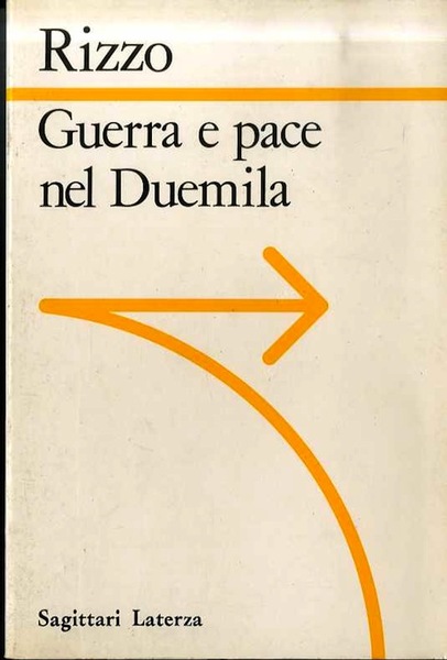 Guerra e pace nel Duemila.