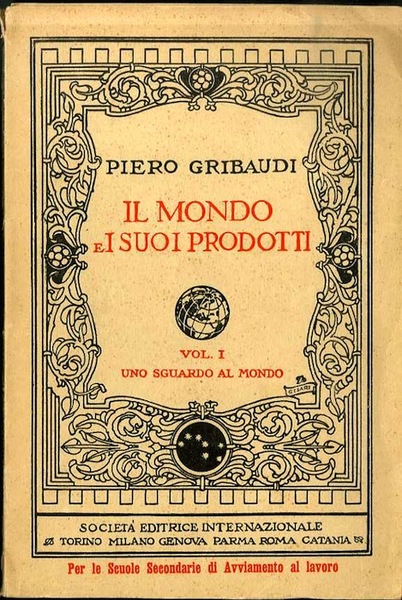 Il mondo e i suoi prodotti: Geografia per le scuole …