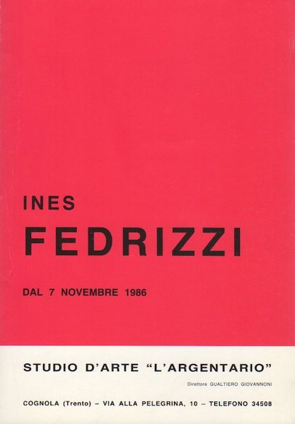 Ines Fedrizzi: dal 7 novembre 1986.