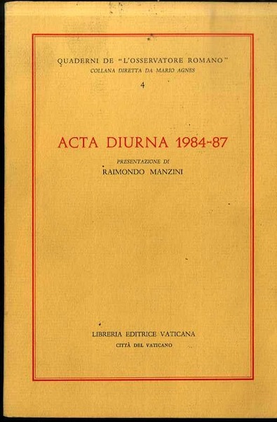 Acta diurna 1984-87.