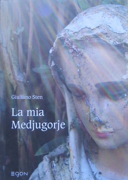 La mia Medjugorje.