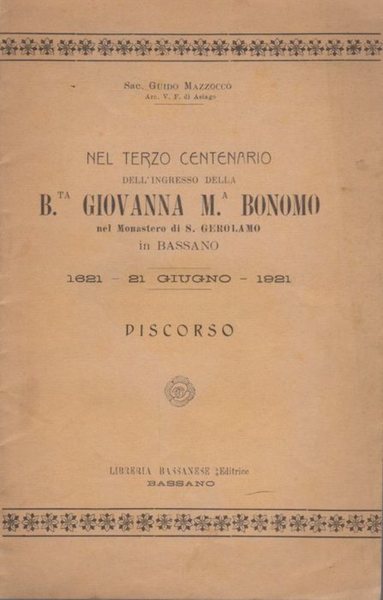 Nel terzo centenario dell' ingresso della B.ta Giovanna M.a Bonomo …