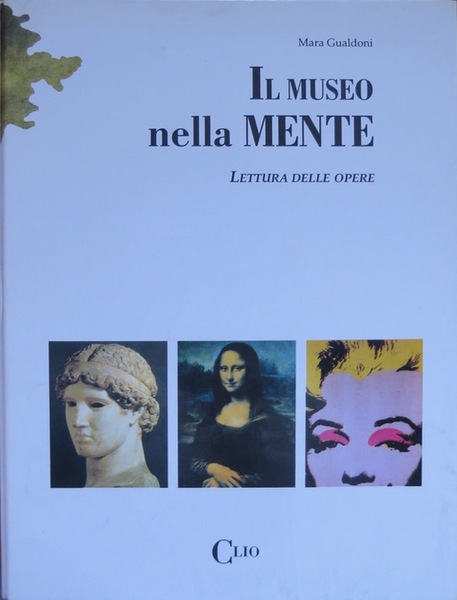 Il museo nella mente: lettura delle opere.