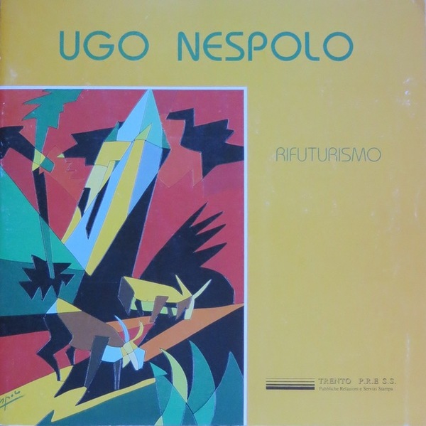 Ugo Nespolo: rifuturismo.