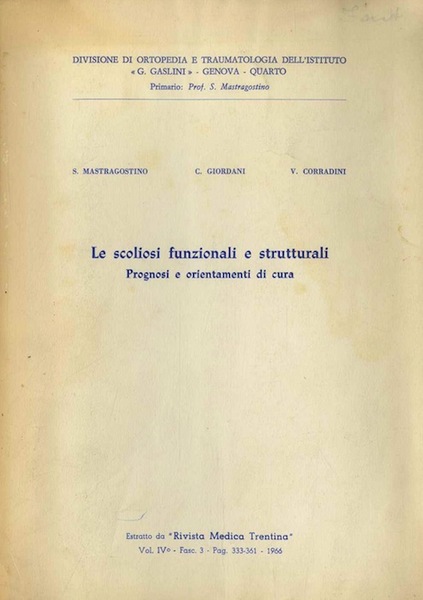 Le scoliosi funzionali e strutturali: prognosi e orientamenti di cura.