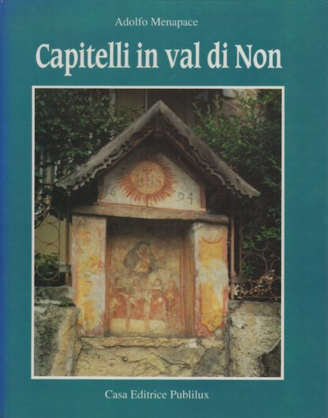 Capitelli in Val di Non.