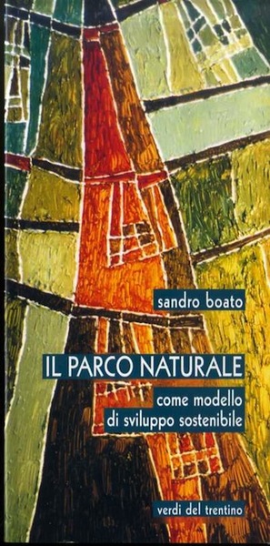 Il parco naturale come modello di sviluppo sostenibile.