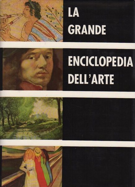 La grande enciclopedia dell'arte: la pittura, la scultura, l'architettura e …