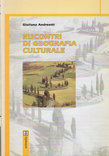 Riscontri di geografia culturale.