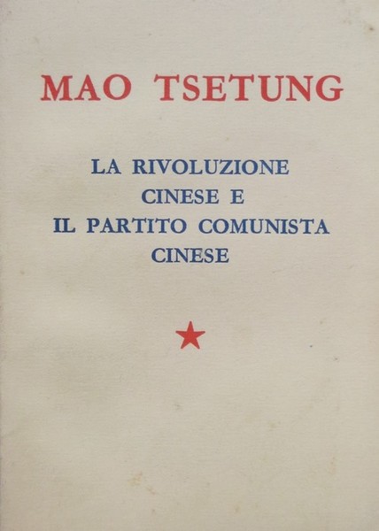 La rivoluzione cinese e il Partito comunista cinese: dicembre 1939.