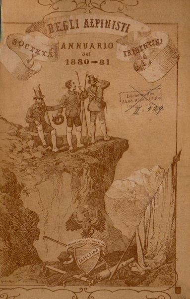 VII Annuario della SocietÃ degli Alpinisti Tridentini: anno sociale 1880-81.