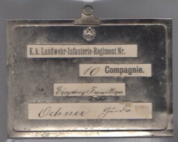 K. K. Landwehr-Infanterie-Regiment Nr. 10 Compagnie. EinyÃ¤rige Freiwilliger Ochner Guido.