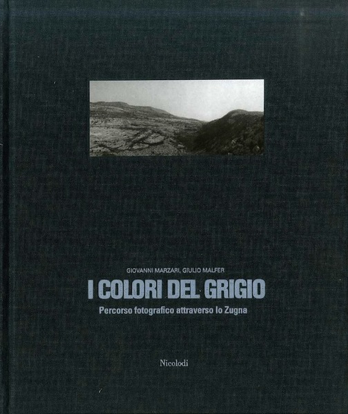 I colori del grigio: percorso fotografico attraverso lo Zugna.