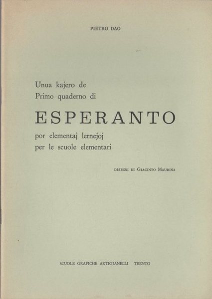 Primo quaderno di esperanto per le scuole elementari = Unua …