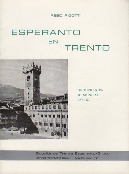 Esperanto en Trento: historio rica je signifaj faktoj.