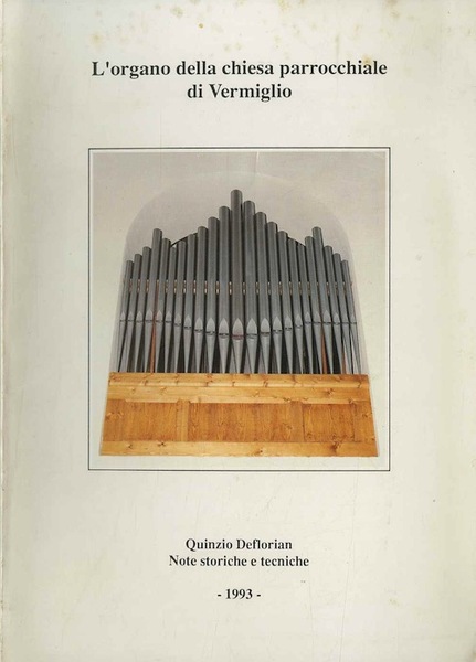 Storia di un organo: l'organo della Chiesa parrocchiale di Vermiglio.