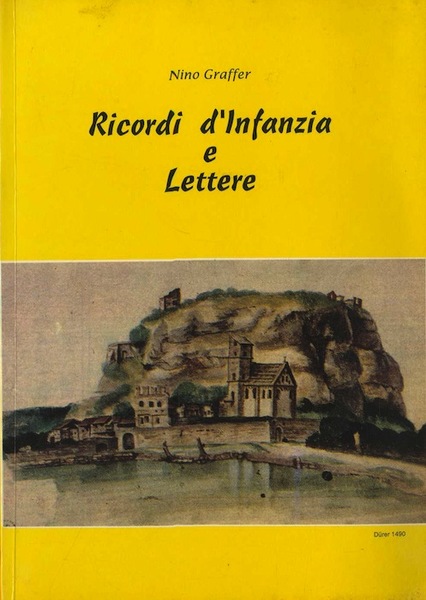 Ricordi d'infanzia e lettere.