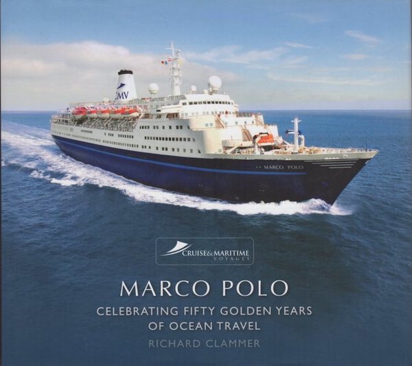 Marco Polo: Celebrating Fifty Golden Years of Ocean Travel.