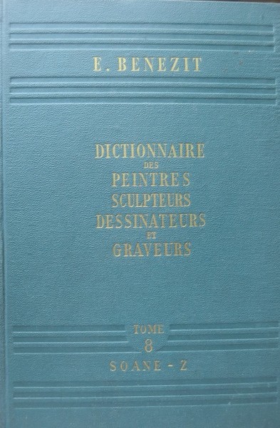Dictionnaire critique et documentaire des peintres, sculpteurs, dessinateurs et graveurs …