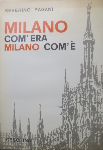 Milano com'era, Milano com'Ã¨.