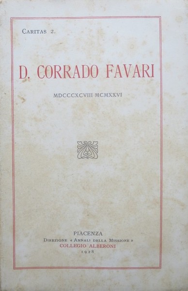 D. Corrado Favari: 1898-1926.