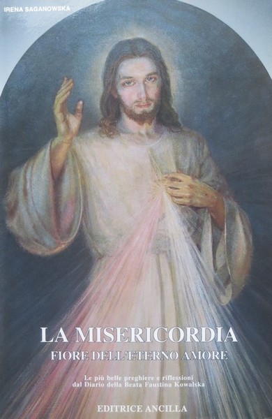 La misericordia fiore dell'eterno amore.