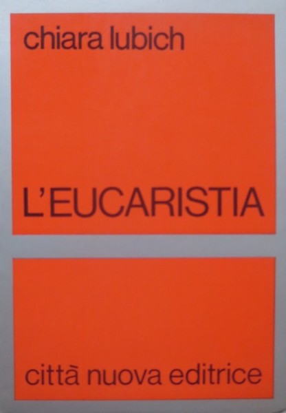 L'Eucaristia.