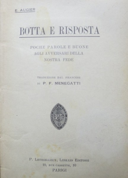 Botta e risposta: poche parole e buone agli avversari della …