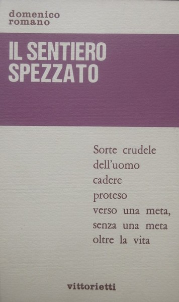 Il sentiero spezzato.
