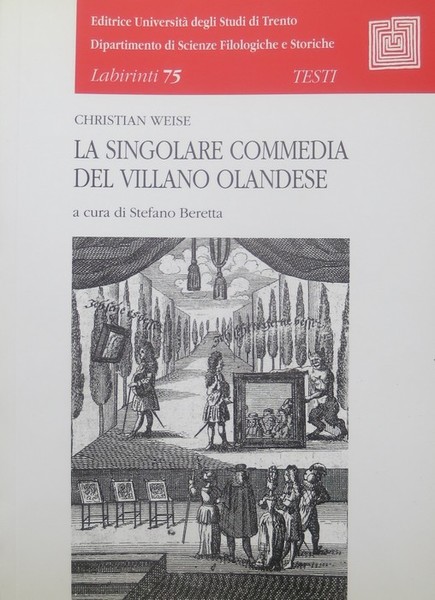 La singolare commedia del villano olandese.