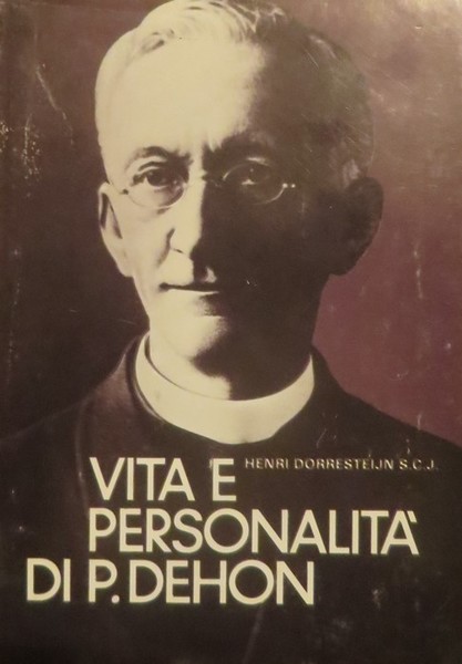 Vita e personalitÃ di Padre Dehon.