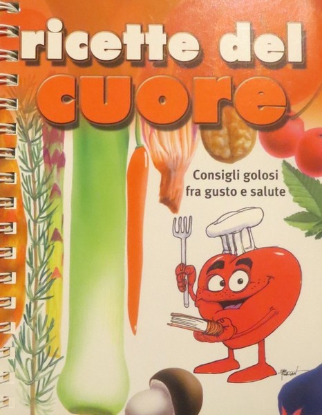 Ricette del cuore: consigli golosi fra gusto e salute.