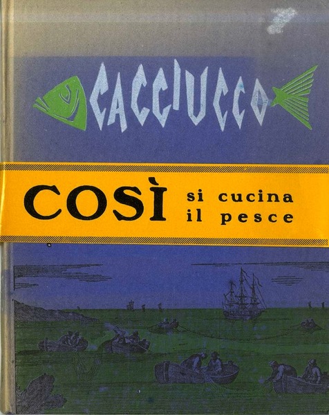 Cacciucco: come si cucina il pesce.