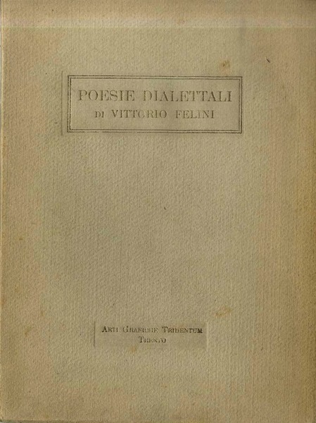 Poesie dialettali, scelte, con l'aggiunta di inedite.