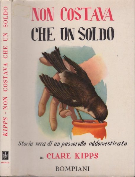 Non costava che un soldo.