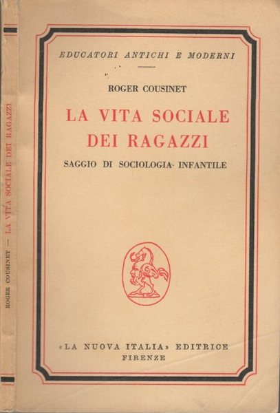 La vita sociale dei ragazzi: saggio di sociologia infantile.