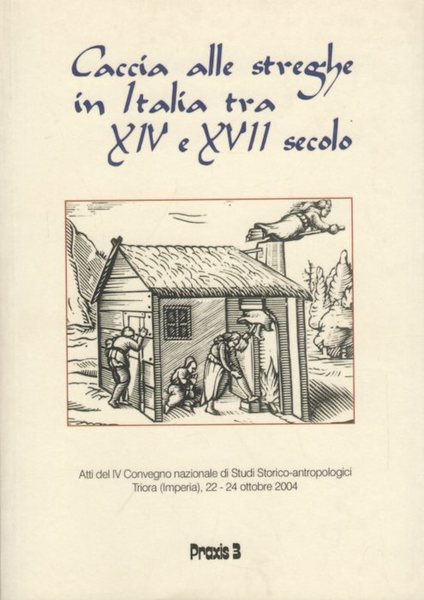 Caccia alle streghe in Italia tra XIV e XVII secolo: …
