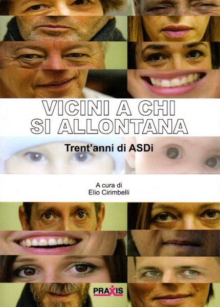 Vicini a chi si allontana: trent'anni di ASDi