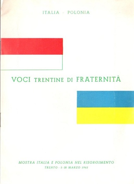 Voci trentine di fraternitÃ : mostra Italia e Polonia nel …