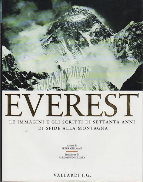 Everest: le immagini e gli scritti di settanta anni di …