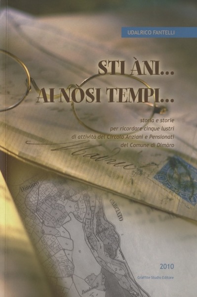 Sti Ã ni. ai nosi tempi.: storia e storie per …