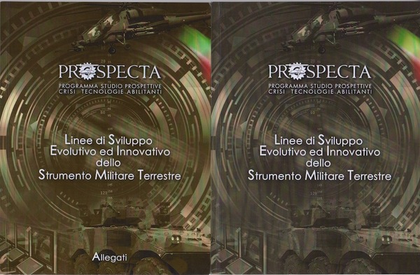 Linee di sviluppo evolutivo ed innovativo dello strumento militare terrestre.