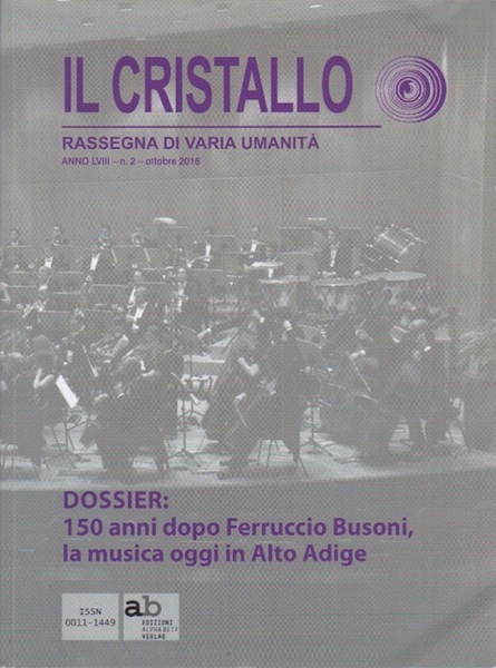 150 anni dopo Ferruccio Busoni, la musica oggi in Alto …